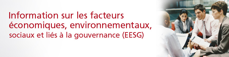 Information sur les facteurs conomiques, environnementaux, sociaux et lis  la gouvernance